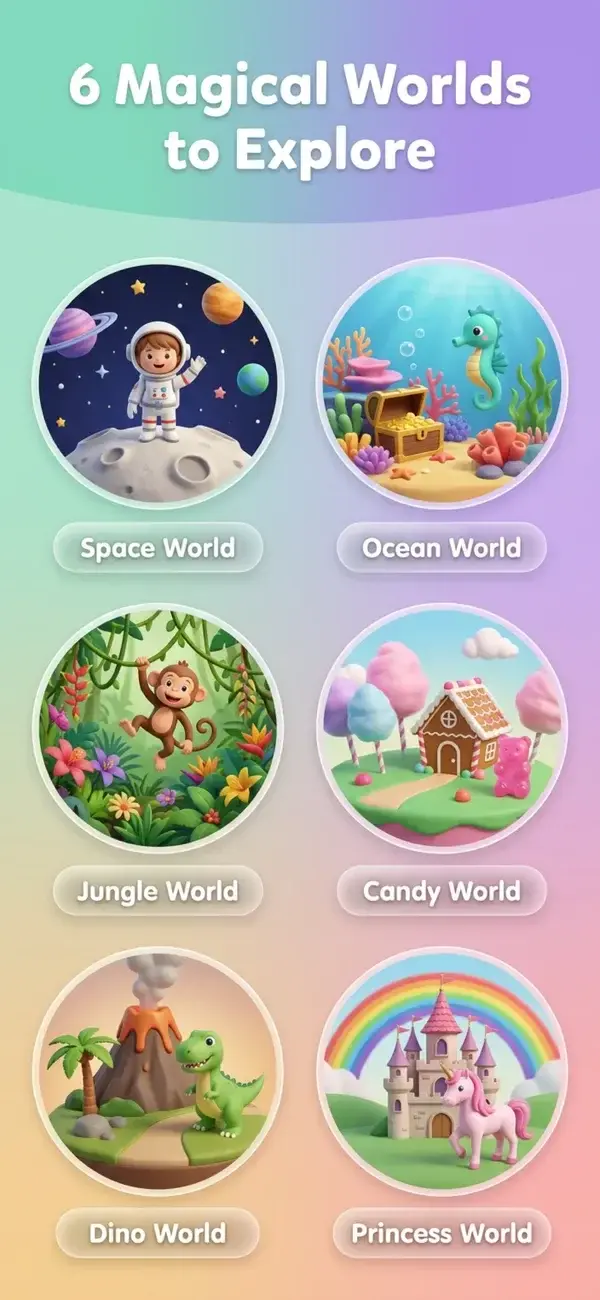 Six themed worlds to explore: Space, Ocean, Jungle, Candy, Dino, and Princess